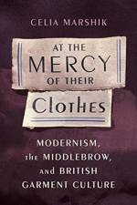At the Mercy of Their Clothes af Celia Marshik