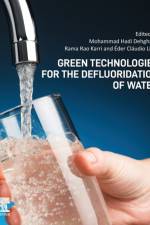 Green Technologies for the Defluoridation of Water