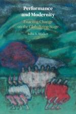 Performance and Modernity af Julia A. (Washington University Walker