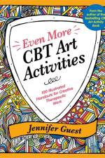 Even More CBT Art Activities af Jennifer Guest