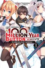 I Kept Pressing the 100-Million-Year Button and Came Out on Top, Vol. 1 (light novel) af Mokyu Mokyu
