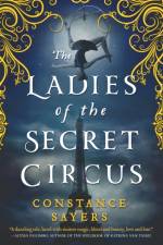 The Ladies of the Secret Circus af Constance Sayers