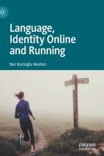 Language, Identity Online and Running af Nur Kurtoglu-Hooton