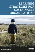 Learning Strategies for Sustainable Organisations af Bryan Hopkins