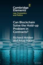 Can Blockchain Solve the Hold-up Problem in Contracts? af Richard (University of New South Wales Holden