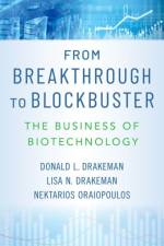 From Breakthrough to Blockbuster af Donald L. (Fellow in Operations and Technology Management Drakeman