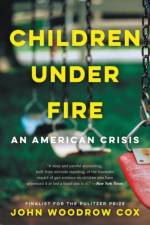 Children Under Fire af John Woodrow Cox