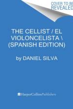 The Cellist / La violonchelista \ (Spanish edition) af Daniel Silva