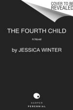 The Fourth Child af Jessica Winter
