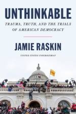 Unthinkable af Jamie Raskin