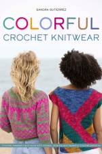 Colorful Crochet Knitwear af Sandra (Author) Gutierrez