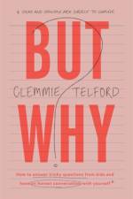 But Why? af Clemmie Telford