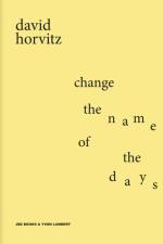 Change the Name of the Days af David Horvitz