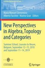 New Perspectives in Algebra, Topology and Categories