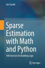 Sparse Estimation with Math and Python af Joe Suzuki