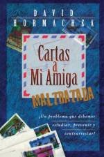 Cartas a mi amiga maltratada af David Hormachea