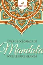 Livre de coloriage de mandalas pour les plus grands (French Edition) af Speedy Kids