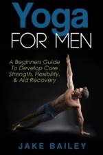 Yoga For Men af Jake Bailey