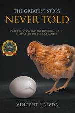 The Greatest Story Never Told af Vincent Krivda