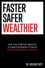 Faster Safer Wealthier af Gregory Bott