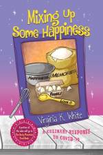 Mixing Up Some Happiness af Virginia White