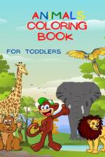 Animals Coloring Book For Toddlers af Dane Grunn