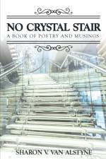 No Crystal Stair af Sharon V Van Alstyne