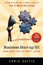 Business Startup 101 af Chris Gattis