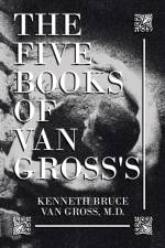 Five Books of Van Gross's af M D Van Gross