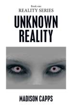 Unknown Reality af Madison Capps