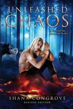 Unleashed Chaos/A Novel of the Breedline series/Revised Edition af Congrove Shana M Congrove