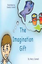 The Imagination Gift af Mary Connell