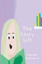 The Story Gift af Mary Connell
