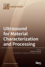 Ultrasound for Material Characterization and Processing