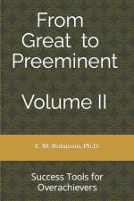 From Great to Preeminent Volume II af E M Robinson