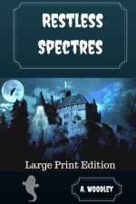 Restless Spectres af A Woodley