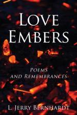 Love Embers af Bernhardt L. Jerry Bernhardt