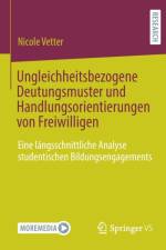 Ungleichheitsbezogene Deutungsmuster Und Handlungsorientierungen Von Freiwilligen af Nicole Vetter