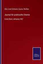 Journal fur praktische Chemie af Otto Linn Erdmann
