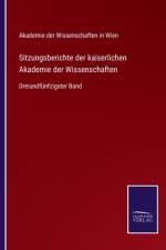Sitzungsberichte der kaiserlichen Akademie der Wissenschaften