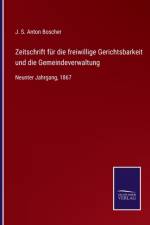 Zeitschrift fur die freiwillige Gerichtsbarkeit und die Gemeindeverwaltung
