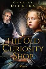 The Old Curiosity Shop af Charles Dickens