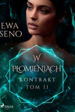 Kontrakt. Tom II. W płomieniach