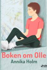 Boken om Olle af Annika Holm