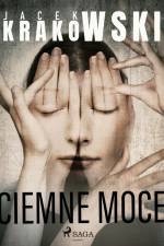 Ciemne moce af Jacek Krakowski