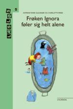 Frøken Ignora føler sig helt alene