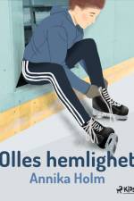 Olles hemlighet af Annika Holm