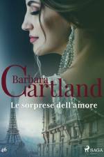 Le sorprese dell'amore (La collezione eterna di Barbara Cartland 46) af Barbara Cartland