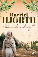 Vem rörde vid mig? af Harriet Hjorth