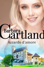 Azzardo d'amore (La collezione eterna di Barbara Cartland 43) af Barbara Cartland